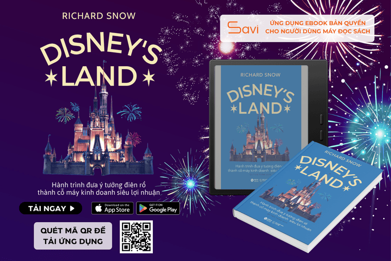 Tác phẩm "Disney's Land - Hành Trình Đưa Ý Tưởng Điên Rồ Thành Cỗ Máy Kinh Doanh Siêu Lợi Nhuận"