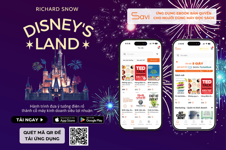 Ebook "Disney's Land - Hành Trình Đưa Ý Tưởng Điên Rồ Thành Cỗ Máy Kinh Doanh Siêu Lợi Nhuận" đã có mặt trên Savi
