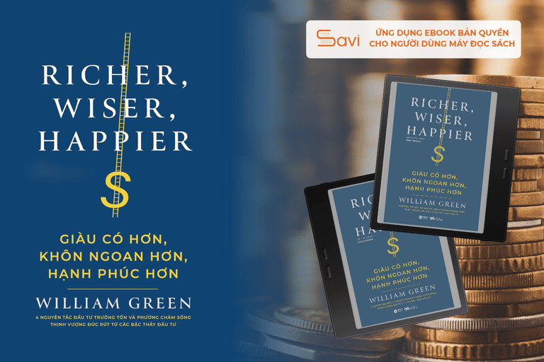 Ebook "Giàu Có Hơn, Khôn Ngoan Hơn, Hạnh Phúc Hơn" đã có mặt trên Savi