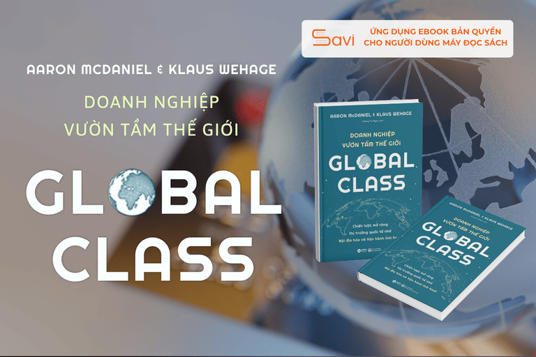 Tác phẩm "Global Class - Doanh Nghiệp Vươn Tầm Thế Giới"