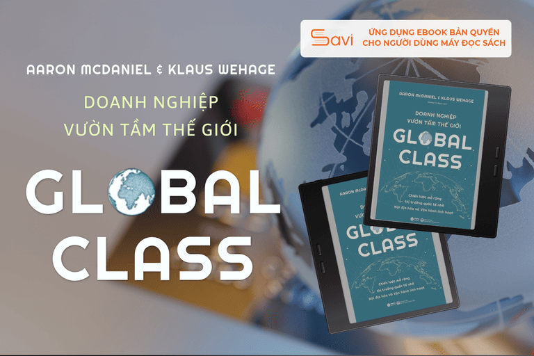 Ebook "Global Class - Doanh Nghiệp Vươn Tầm Thế Giới" đã có mặt trên Savi