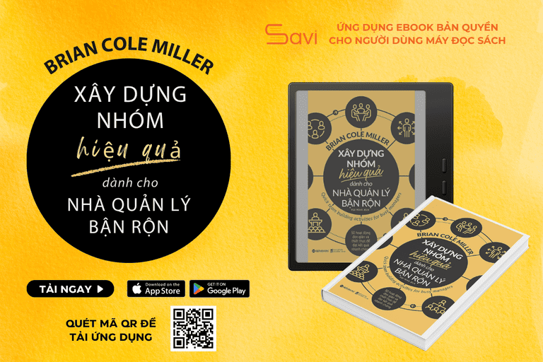 Cuốn Xây Dựng Nhóm Hiệu Quả Dành Cho Nhà Quản Lý Bận Rộn của tác giả BRIAN COLE MILLER
